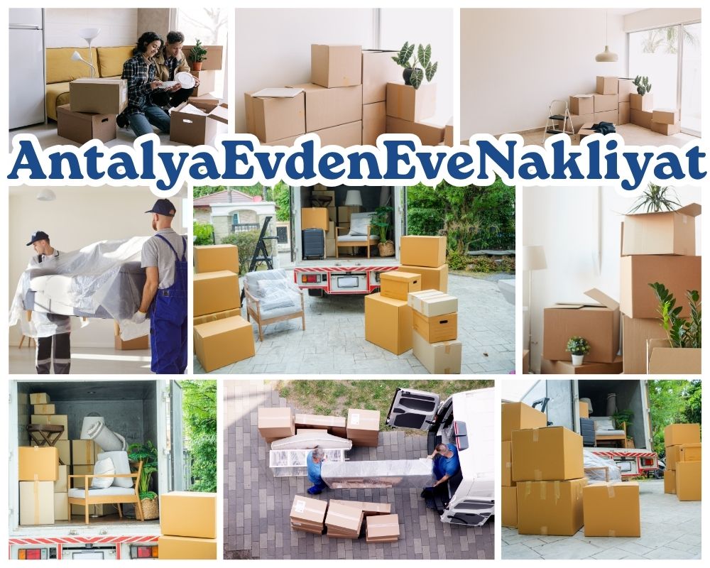 Antalya Çeltik Evden Eve Taşımacılık